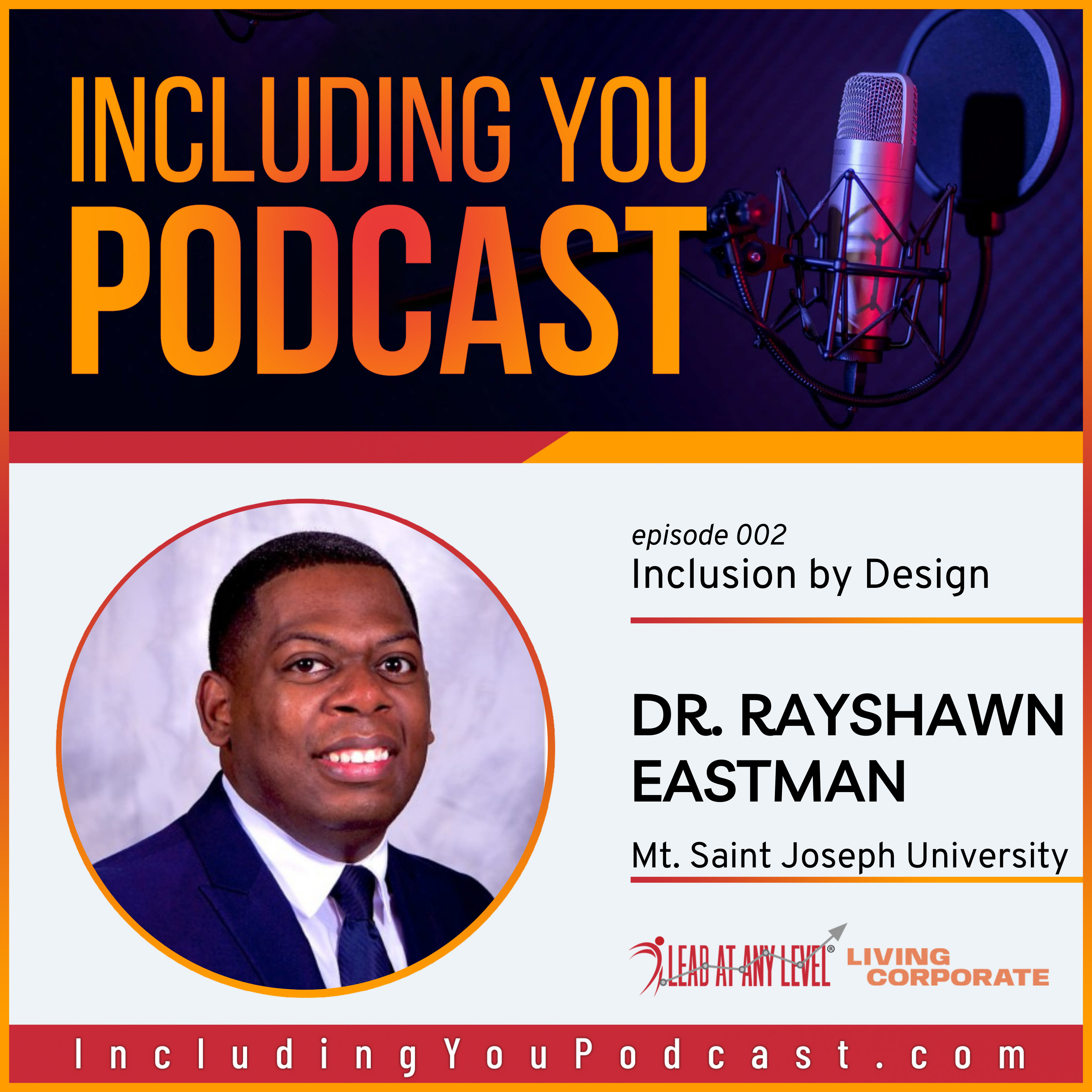 Inclusion by Design with Dr. Rayshawn Eastman