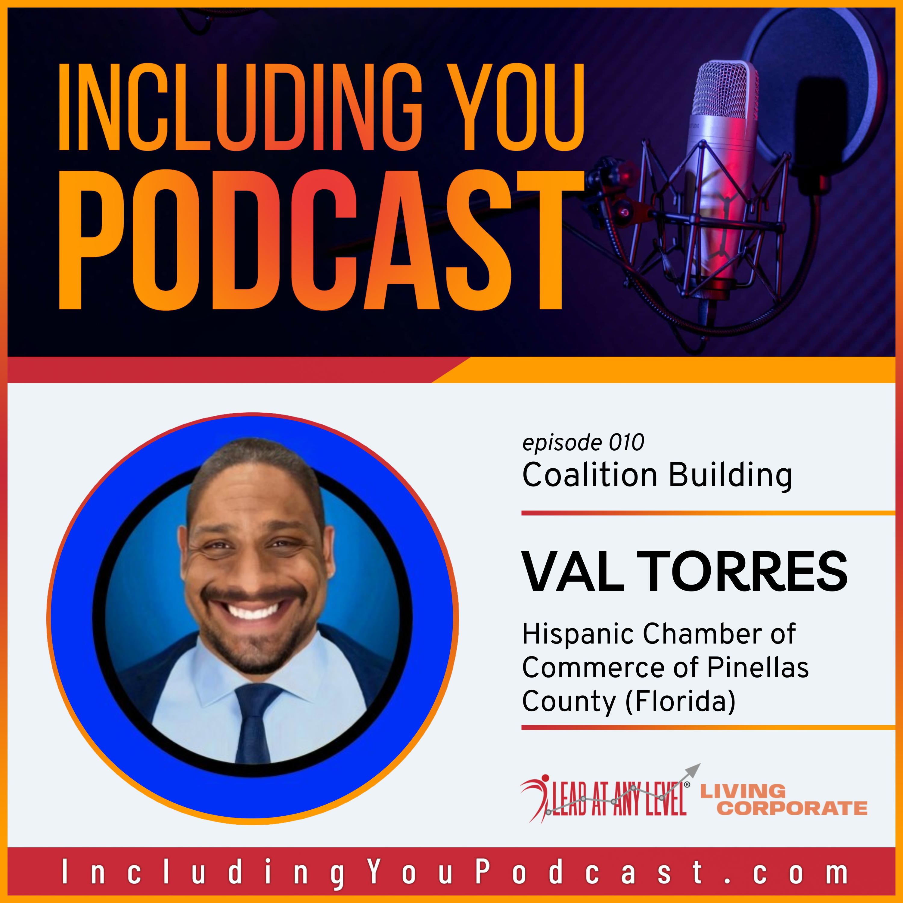 Coalition Building with Dr. Val Torres (Including You Podcast)