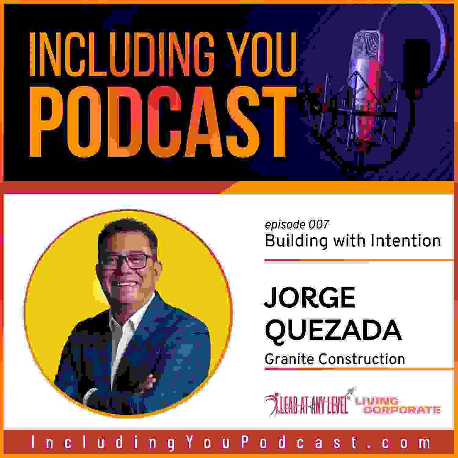 e007. Building with Intention w/Jorge Quezada