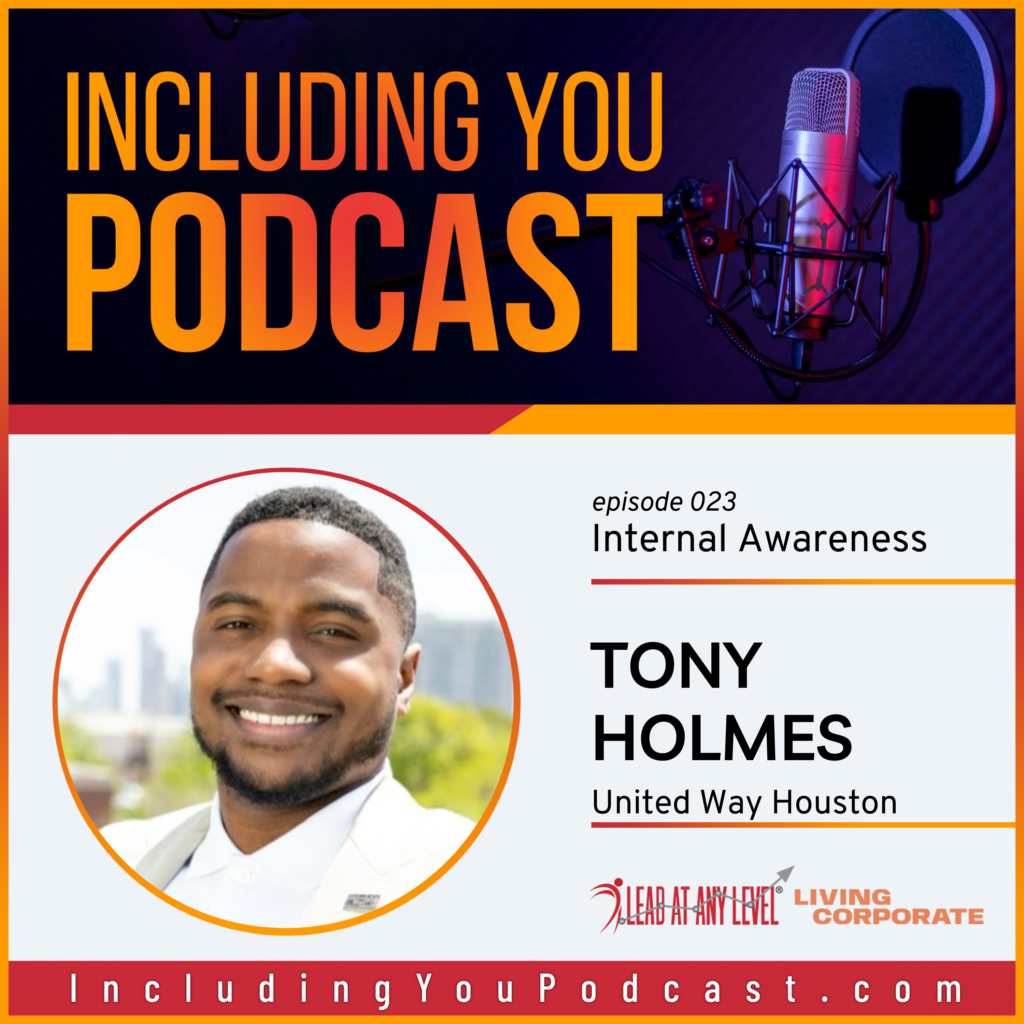 e023. Self-awareness w/ Tony Holmes - Lead at Any Level®