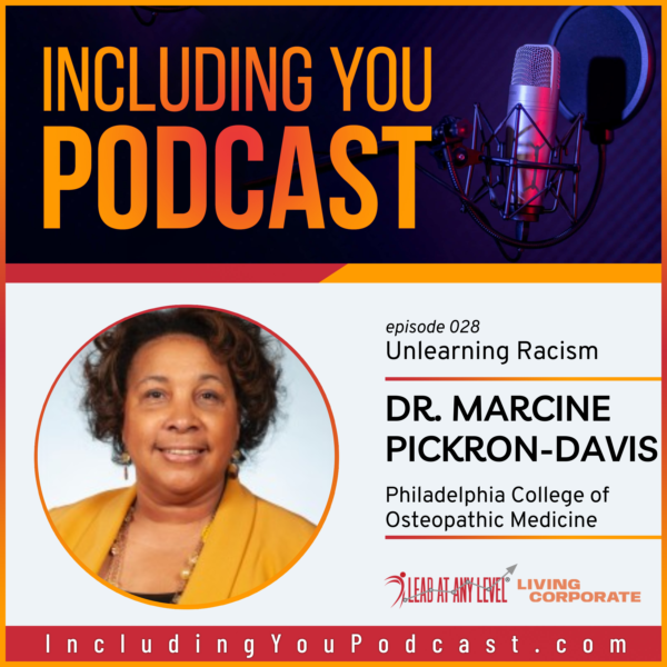 Dr. Marcine Pickron-Davis joins #IncludingYouPodcast
