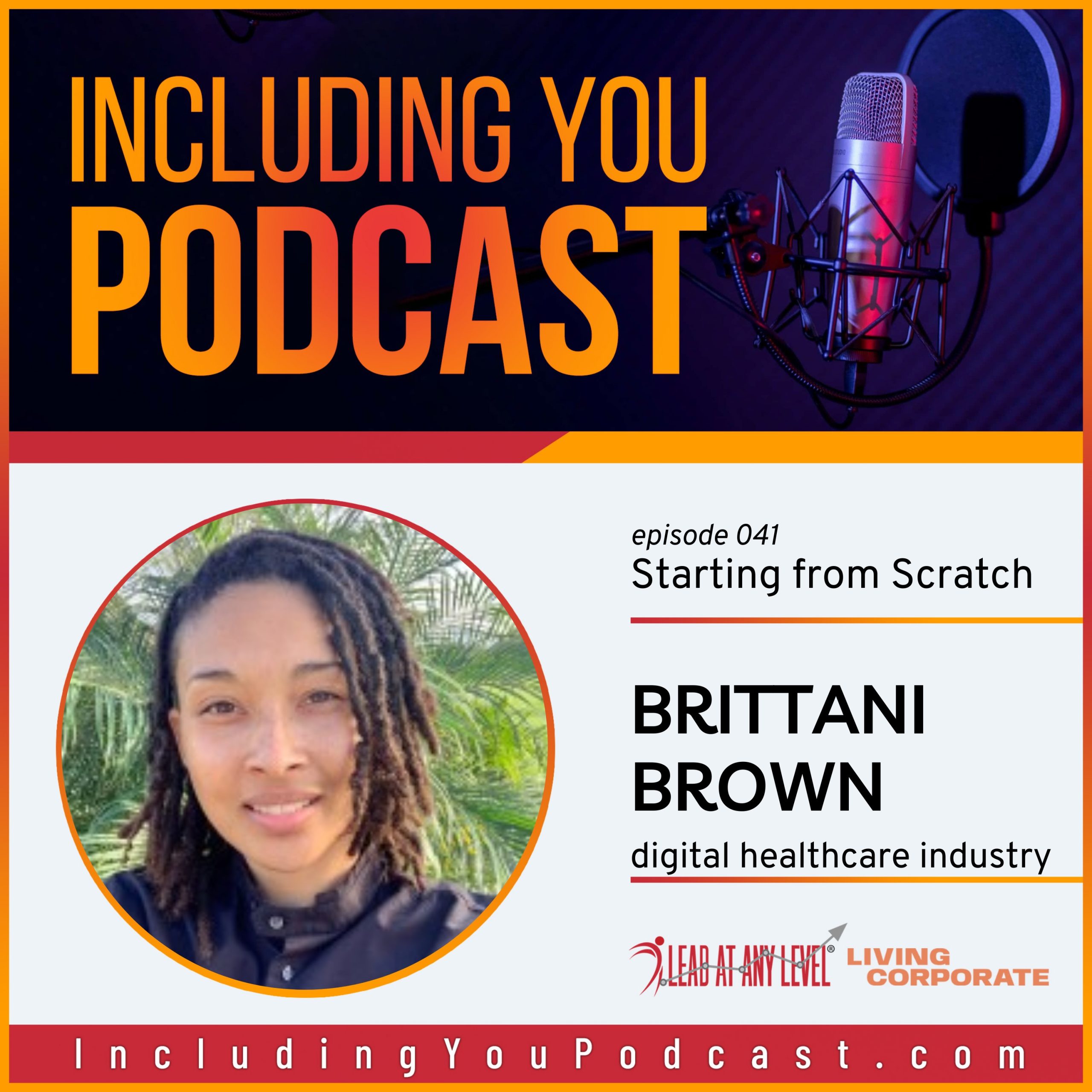 e041. Starting from Scratch with Brittani Brown