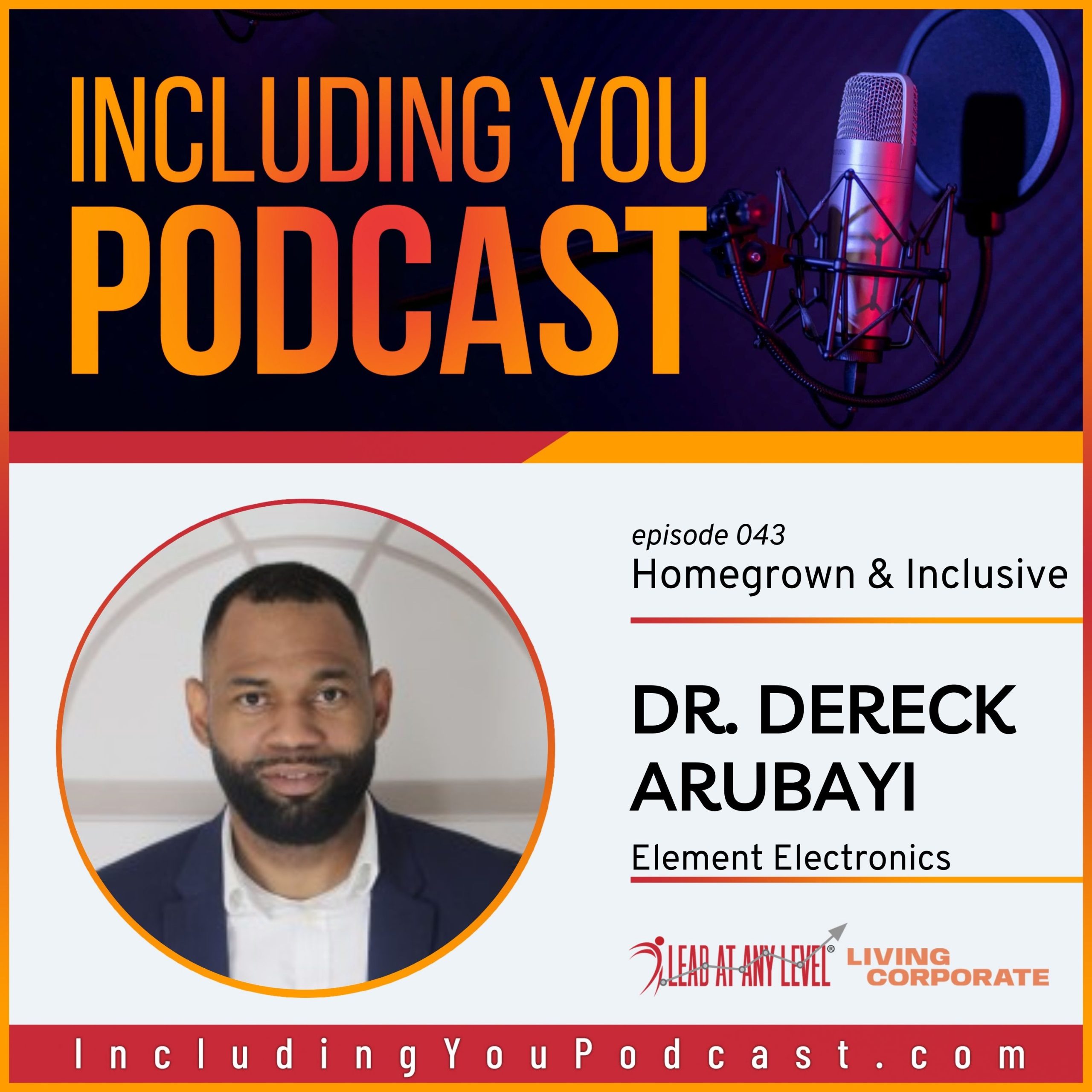 e043. Homegrown & Inclusive with Dr. Dereck Arubayi