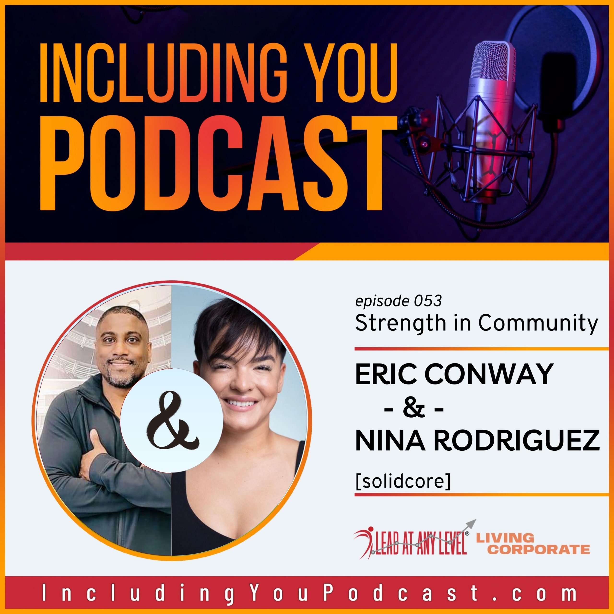 e053. Strength in Community with Eric Conway & Nina Rodriguez