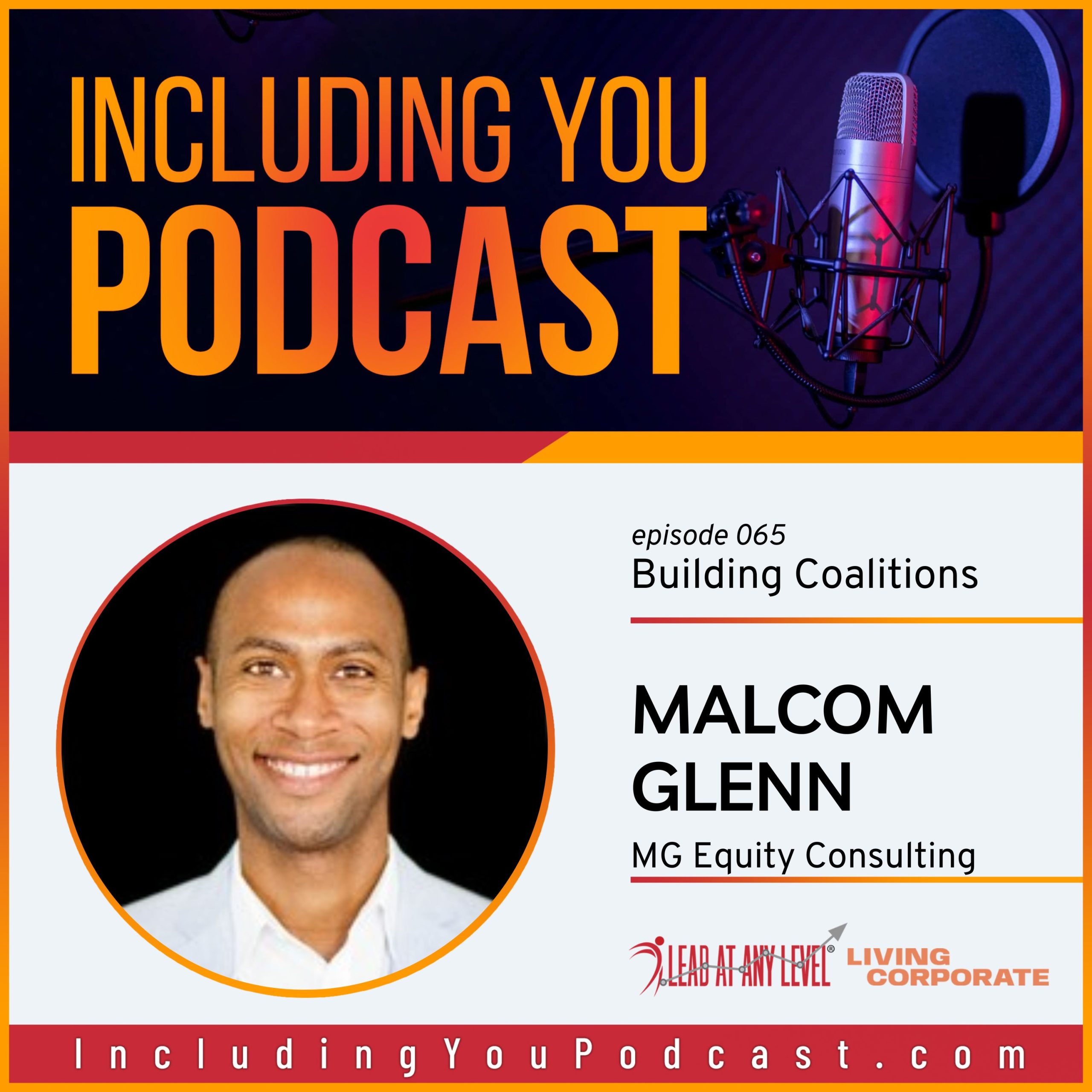 e065. Building Coalitions with Malcom Glenn