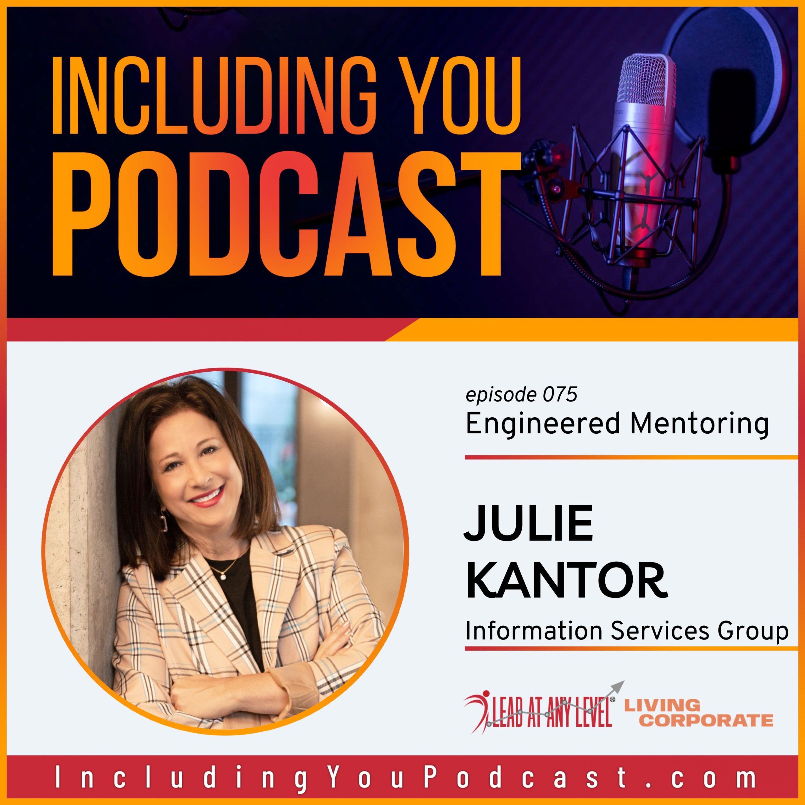e075. Engineered Mentoring with Julie Kantor
