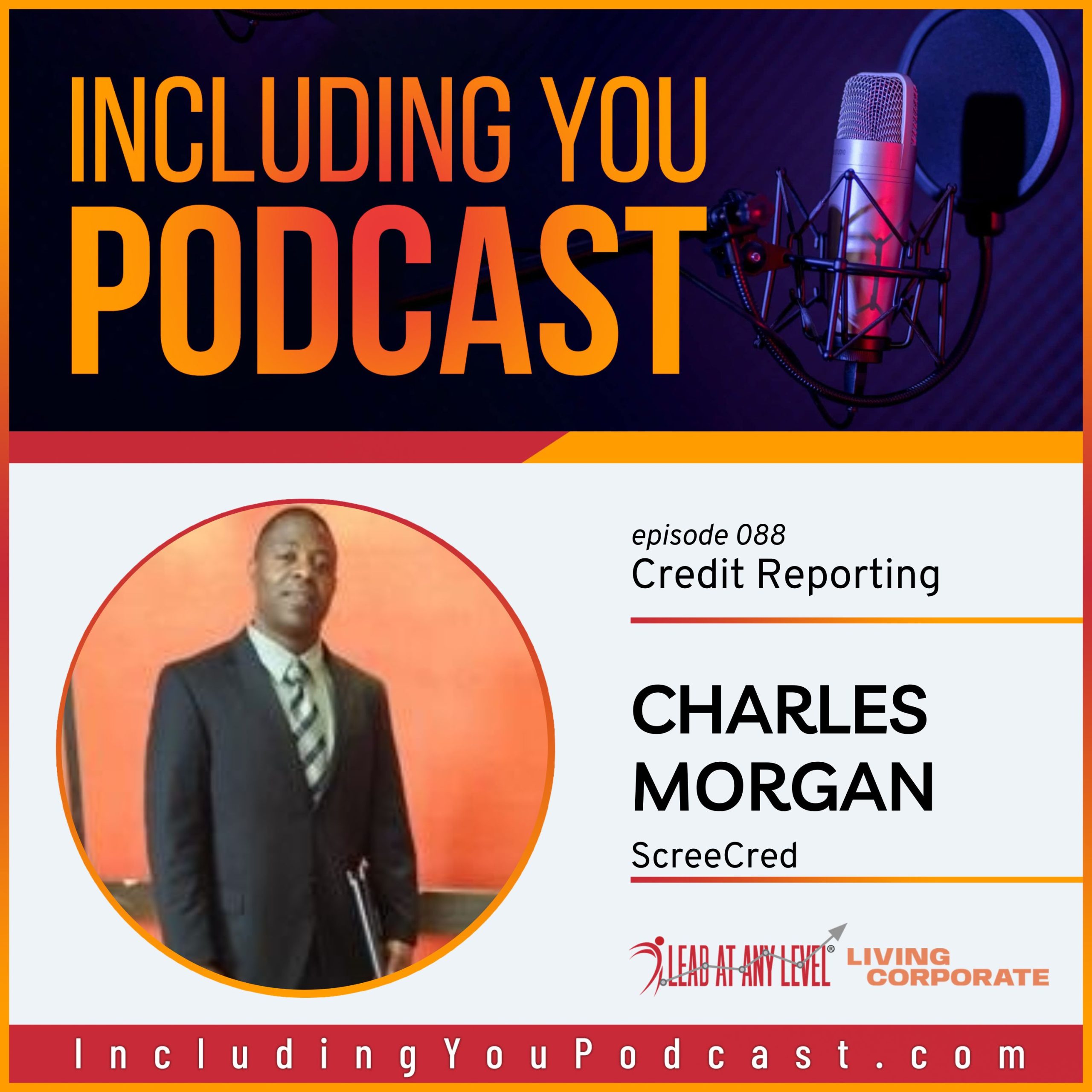 e088. Credit Reporting with Charles Morgan
