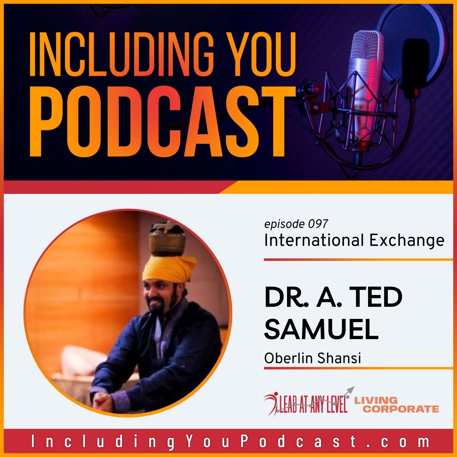 e097. International Exchange with Dr. Ted Samuel