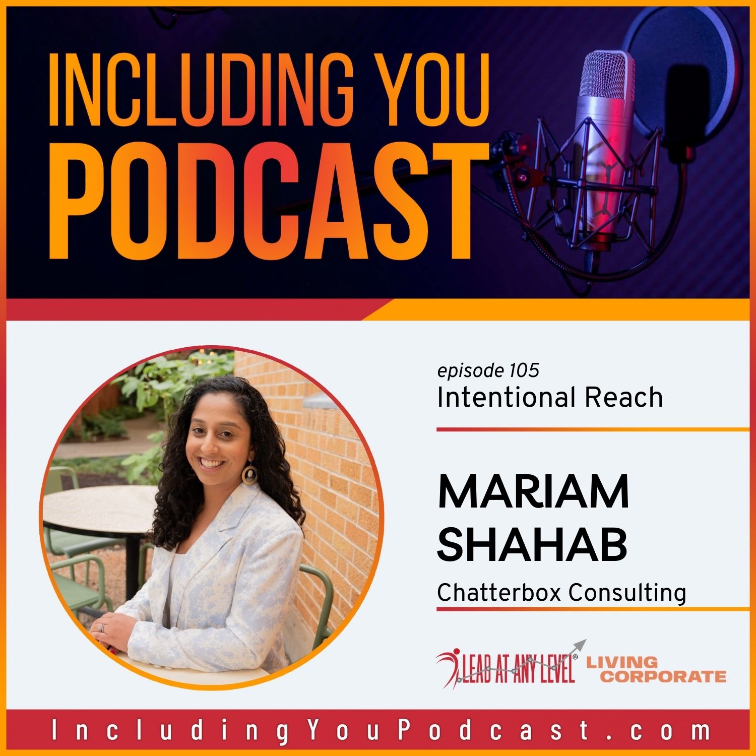 e105. Intentional Reach with Mariam Shahab